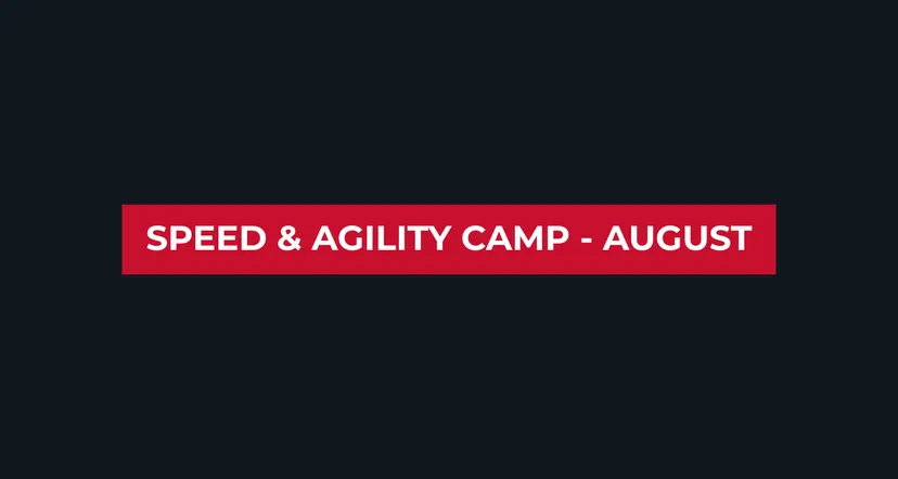 Speed & Agility Camp - August